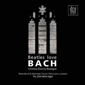 Cristina García Banegas - Beatles Love Bach (2020)