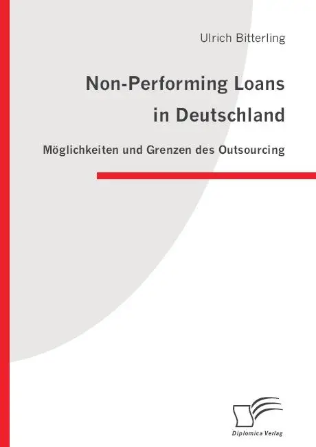 Non-Performing Loans in Deutschland: Möglichkeiten und Grenzen des Outsourcing