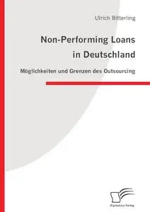 Non-Performing Loans in Deutschland: Möglichkeiten und Grenzen des Outsourcing