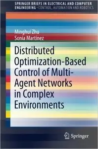 Distributed Optimization-Based Control of Multi-Agent Networks in Complex Environments (Repost)