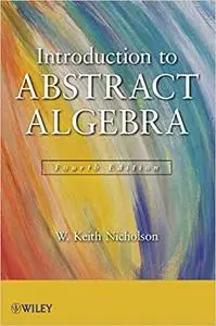 Introduction to Abstract Algebra Ed 4