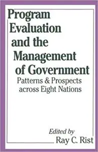 Program Evaluation and the Management of Government