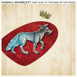 Randall Bramblett - Juke Joint At the Edge of the World (2017)