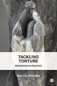 Tackling Torture: Prevention in Practice