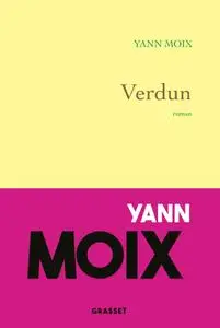 Verdun - Yann Moix