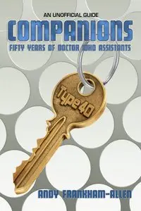 Companions: Fifty Years of Doctor Who Assistants: An Unofficial Guide