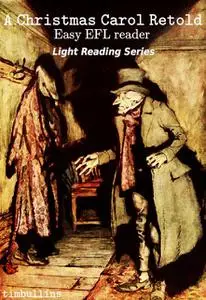 «A Christmas Carol Retold» by Tim Bullins