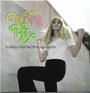 Various Artists - Milk Of The Tree: An Anthology Of Female Vocal Folk & Singer-Songwriters 1966-73 (2017) {3CD Set}