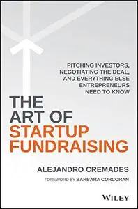 The Art of Startup Fundraising (Repost)