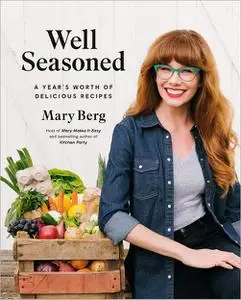 Well Seasoned: A Year's Worth of Delicious Recipes [Repost]