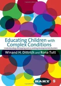 Educating Children with Complex Conditions: Understanding Overlapping and Co-existing Developmental Disorders