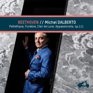 Michel Dalberto - Beethoven: Pathétique, Funèbre, Clair de Lune & Appassionata (2019) [Official Digital Download 24/96]