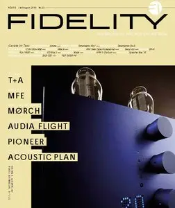 Fidelity - Zeitschrift für HiFi, High End, Musik, Zeitgeist & Lifestyle No. 20 - Juli/August 04/2015