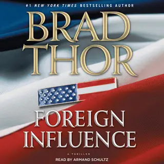 «Foreign Influence» by Brad Thor