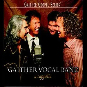 Gaither Vocal Band - A cappella (2004)