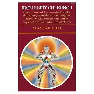 Iron Shirt Chi Kung I (Repost)