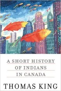 A Short History of Indians in Canada: Stories