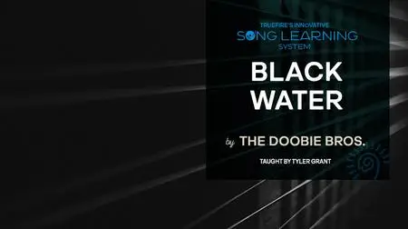 Tyler Grant's Song Lesson: Black Water