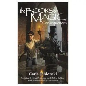 The Books of Magic #4: Consequences (Jablonski, Carla. Books of Magic, #4.)