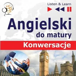 «Angielski konwersacje do matury» by Dorota Guzik