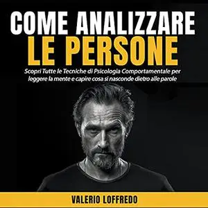 «Come analizzare le persone» by Valerio Loffredo