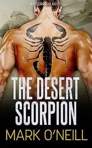 «The Desert Scorpion» by Mark O'Neill