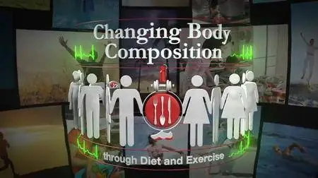 Changing Body Composition through Diet and Exercise [reduced]