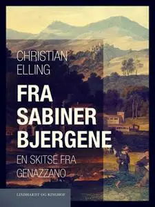 «Fra Sabinerbjergene. En skitse fra Genazzano» by Christian Elling