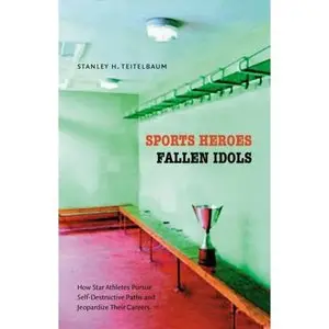 Sports Heroes, Fallen Idols