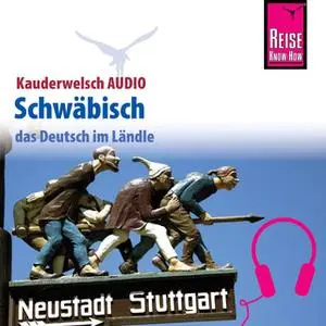 «Kauderwelsch Audio: Schwäbisch» by Sabine Burger,Alexander Schwarz