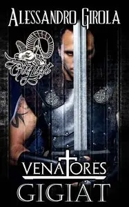 Alessandro Girola - Venatores Vol. 2 - Gigiat