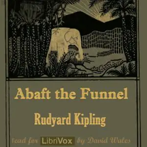 «Abaft The Funnel» by Joseph Rudyard Kipling