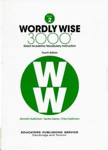 Wordly Wise 3000 Book 2: Direct Academic Vocabulary Instruction