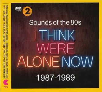 VA - Sounds Of The 80s: I Think We're Alone Now 1987-1989 (2019)
