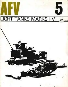 AFV Weapons Profile No. 5: Light Tanks Marks I-VI (Repost)
