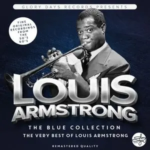 Louis Armstrong - The Blue Collection (The Very Best Of Louis Armstrong) (2015)