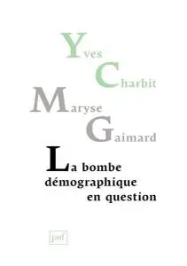 Yves Charbit, Maryse Gaimard, "La bombe démographique en question"