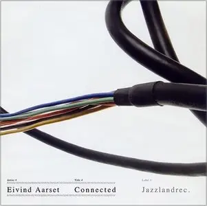 Eivind Aarset - Connected (2004)