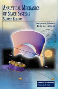 "Analytical Mechanics of Space Systems" by  Hanspeter Schaub, John L. Junkins