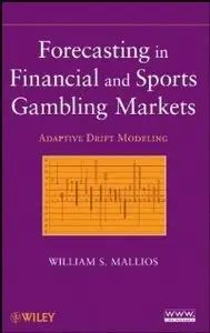 Forecasting in Financial and Sports Gambling Markets: Adaptive Drift Modeling (repost)