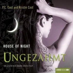P.C. Cast & Kristin Cast - House Of Night - Band 4 - Ungezähmt (Re-Upload)