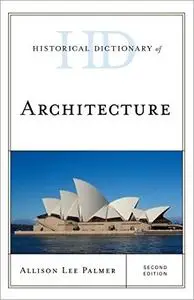 Historical Dictionary of Architecture, 2nd Edition