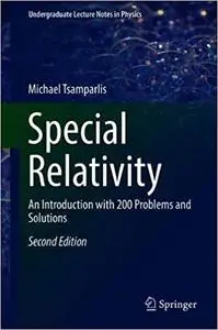 Special Relativity: An Introduction with 200 Problems and Solutions  Ed 2