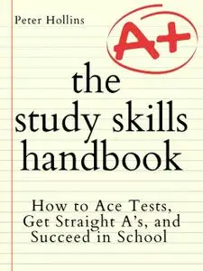 «The Study Skills Handbook» by Peter Hollins