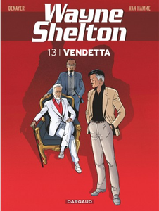 Wayne Shelton - Tome 13 - Vendetta (Aout 2017)