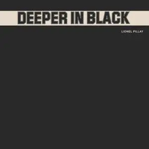 Lionel Pillay - Deeper in Black (Remastered) (1980/2022) [Official Digital Download]