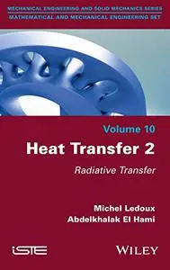 Heat Transfer 2: Radiative Transfer