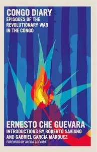 Congo Diary: Episodes of the Revolutionary War in the Congo (The Che Guevara Library)