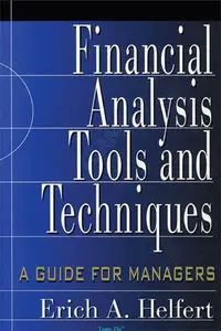 Financial Analysis: Tools and Techniques - A Guide for Managers (Repost)   