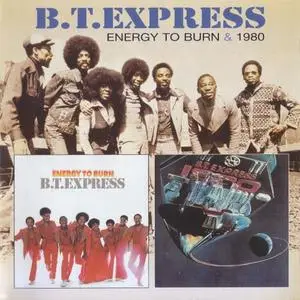 BT Express - Energy To Burn+1980 (2005) {Diablo/Columbia}